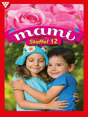 cover image of Mami Staffel 12 – Familienroman
